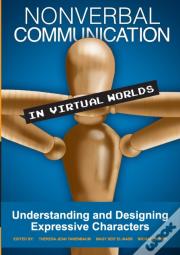 Nonverbal Communication In Virtual Worlds