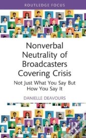 Nonverbal Neutrality Of Broadcasters Covering Crisis