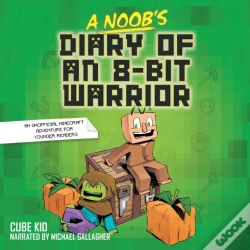 Capa do artigo Noob'S Diary Of An 8-Bit Warrior
