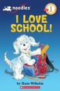 Noodles: I Love School (Scholastic Reader, Level 1) - Preview