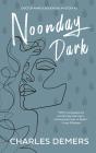 Noonday Dark - Preview
