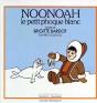Noonoah Le Petit Phoque Blanc - Preview