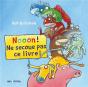 Nooon ! Ne Secoue Pas Ce Livre ! - Preview