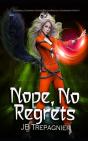 Nope, No Regrets - Preview
