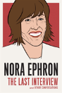 Nora Ephron: The Last Interview - Preview