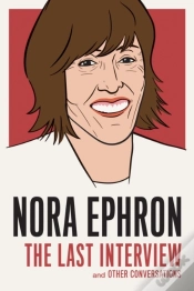 Capa do artigo Nora Ephron: The Last Interview