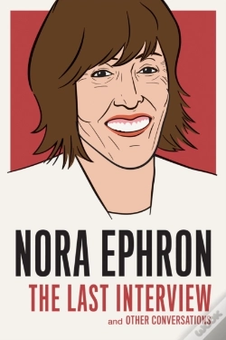 Capa do artigo Nora Ephron: The Last Interview