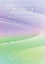 Nora Helen Henry'S Short Stories And Observations - Preview
