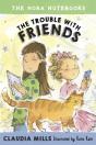 Nora Notebooks, Book 3: The Trouble With Friends - Preview