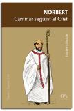 Norbert. Caminar Amb Crist Com A Capdavanter