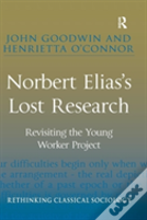 Norbert Elias'S Lost Research