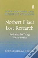 Norbert Elias'S Lost Research