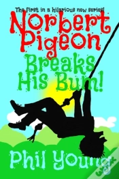Capa do artigo Norbert Pigeon Breaks His Bum!