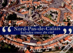Capa do artigo Nord-Pas-De-Calais ; Balades Vues Du Ciel
