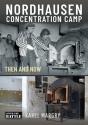 Nordhausen Concentration Camp - Preview