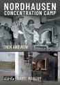 Nordhausen Concentration Camp - Preview