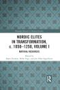 Nordic Elites In Transformation, C. 1050-1250, Volume I - Preview