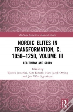 Capa do artigo Nordic Elites In Transformation, C. 1050â€“1250, Volume Iii
