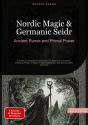 Nordic Magic & Germanic Seidr: Ancient Runes And Primal Power - Preview
