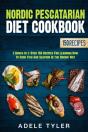 Nordic Pescatarian Diet Cookbook - Preview