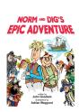 Norm & Dig'S Epic Adventure - Preview