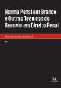 Norma Penal Em Branco E Outras Técnicas De Reenvio Em Direito Penal - Preview
