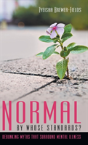 Normal By Whose Standards? - Preview