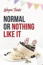 Normal Or Nothing Like It - Preview
