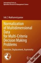 Normalization Of Multidimensional Data For Multi-Criteria Decision Making Problems