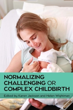 Capa do artigo Normalizing Challenging Or Complex Childbirth