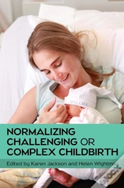 Capa do artigo Normalizing Challenging Or Complex Childbirth