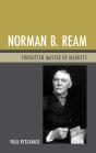 Norman B. Ream - Preview