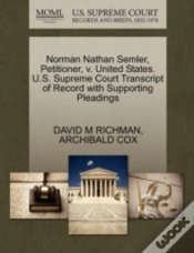 Capa do artigo Norman Nathan Semler, Petitioner, V. United States. U.S. Supreme Court Transcript Of Record With Supporting Pleadings