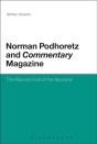 Norman Podhoretz And Commentary Magazine - Preview