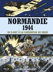 Capa do artigo Normandie 1944 : Du D-Day À La Libération De Paris