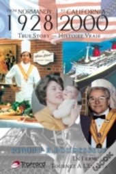 Normandie De 1928 - Californie A 2000
