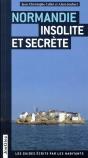 Normandie Insolite Et Secrete 2010 - Preview
