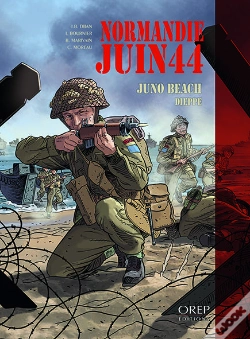 Capa do artigo Normandie Juin44 T.5 ; Juno Beach, Dieppe