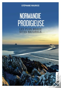 Capa do artigo Normandie Prodigieuse : Les Plus Beaux Sites Naturels