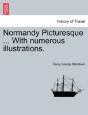Normandy Picturesque ... With Numerous I - Preview