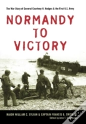 Normandy To Victory