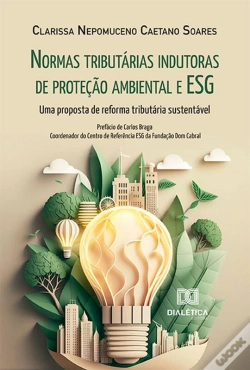 Capa do artigo Normas Tributárias Indutoras De Proteção Ambiental E Esg