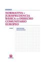 Normativa Y Jurisprudencia Básica De Derecho Comunitario Europeo - Preview