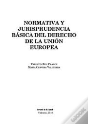 Capa do artigo Normativa Y Jurisprudencia Básica Del Derecho De La Unión Europea