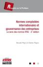 Normes Comptables Internationales Et Gouvernance Des Entreprises ; Le Sens Des Normes Ifrs (2e Édition) - Preview