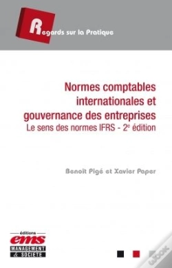 Capa do artigo Normes Comptables Internationales Et Gouvernance Des Entreprises ; Le Sens Des Normes Ifrs (2e Édition)