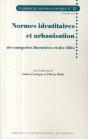 Normes Identitaires Et Urbanisation Des Catégories Discursives Et Des Villes - Preview