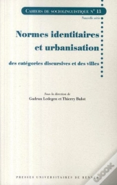 Normes Identitaires Et Urbanisation Des Catégories Discursives Et Des Villes