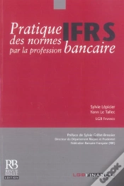 Capa do artigo Normes Ifrs T.1 ; Pratique Des Normes Ifrs Par La Profession Bancaire