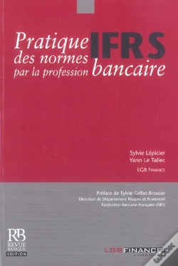 Capa do artigo Normes Ifrs T.1 ; Pratique Des Normes Ifrs Par La Profession Bancaire